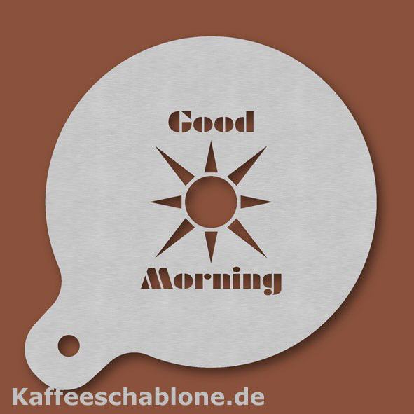 Kaffeeschablone Good Morning Sonne aus Edelstahl